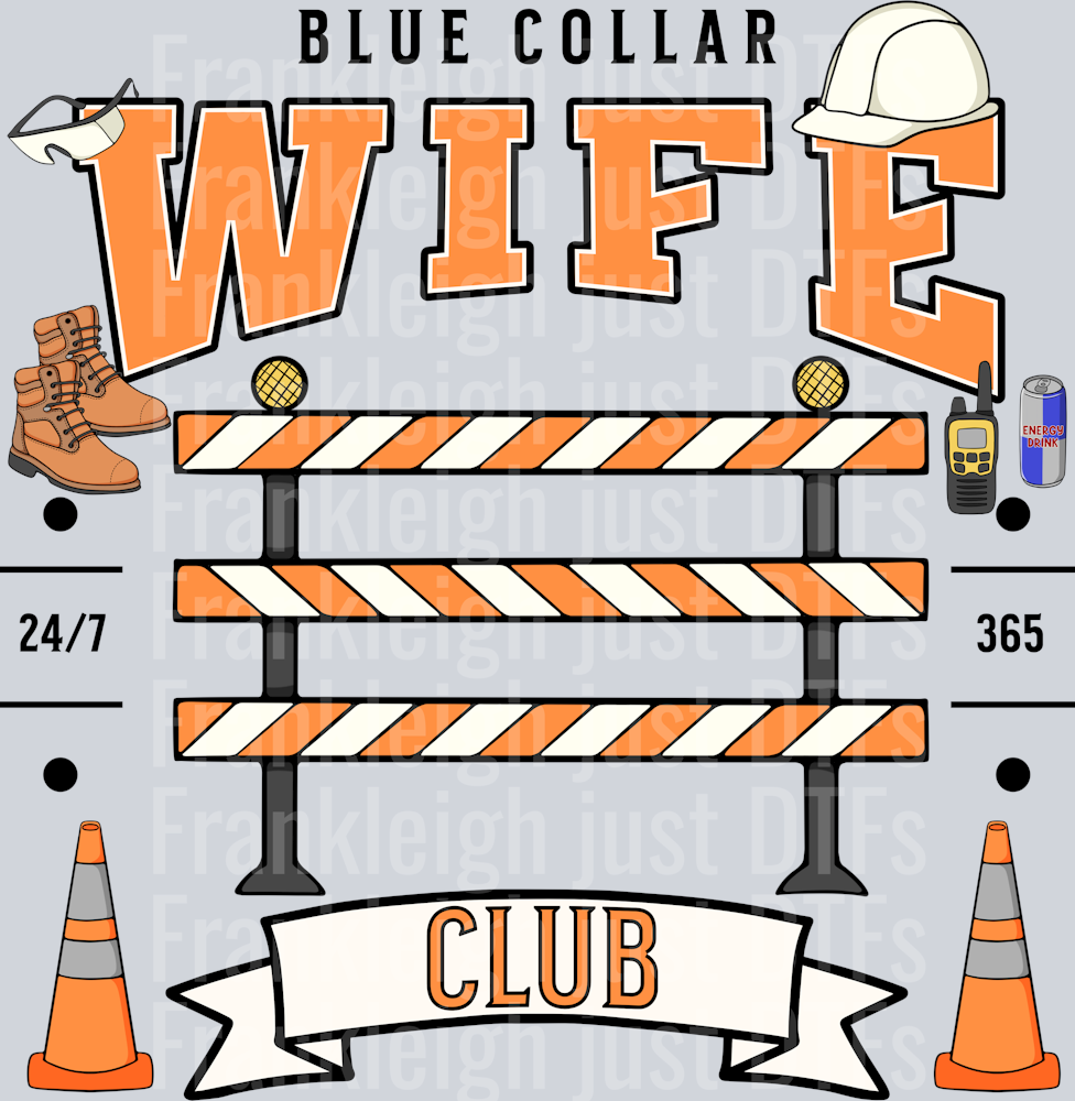 Blue Collar wife club
