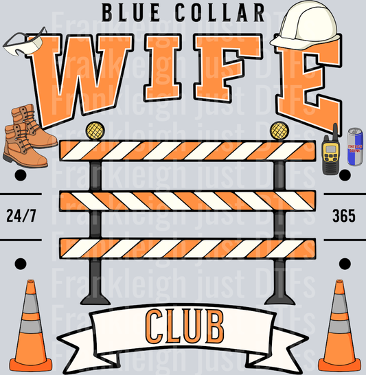 Blue Collar wife club