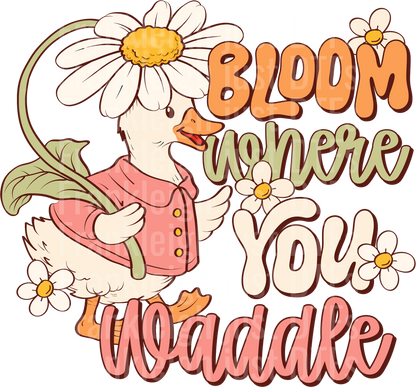 Bloom Where You Waddle