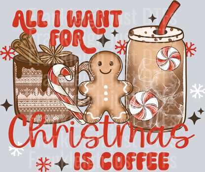 All I want For Christmas Coffee Front Design