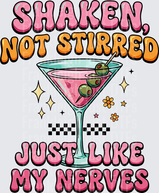 shaken not stirred like my nerves