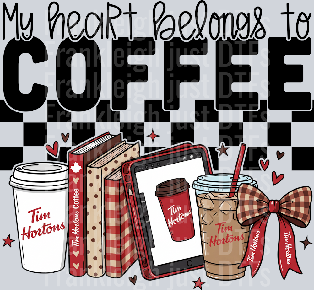 my heart belongs to coffee tim hortons