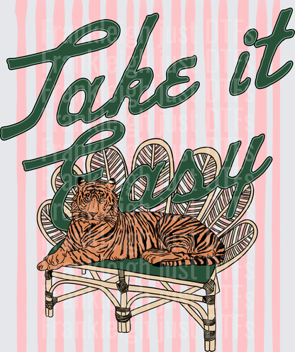 Take it Easy Tiger