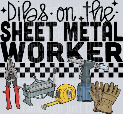 dibs on the sheet metal worker