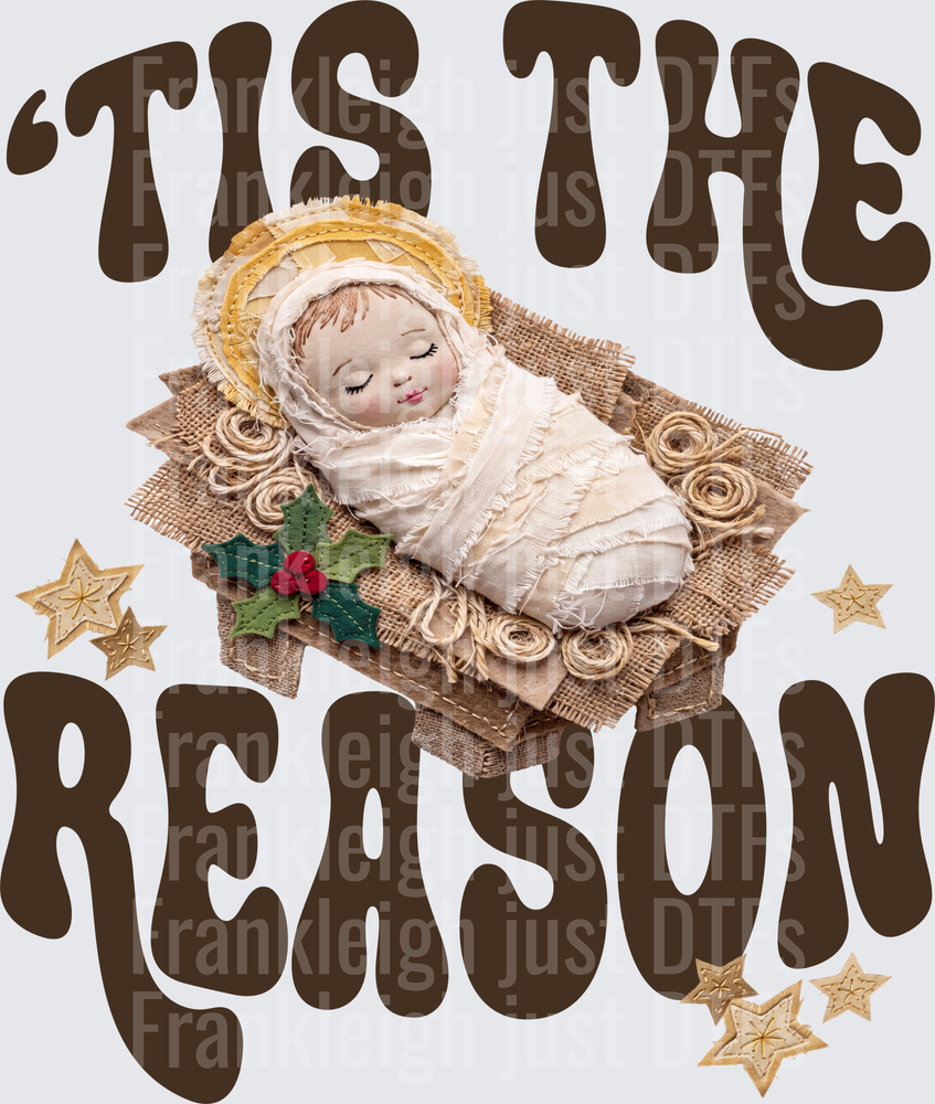 tis the reason