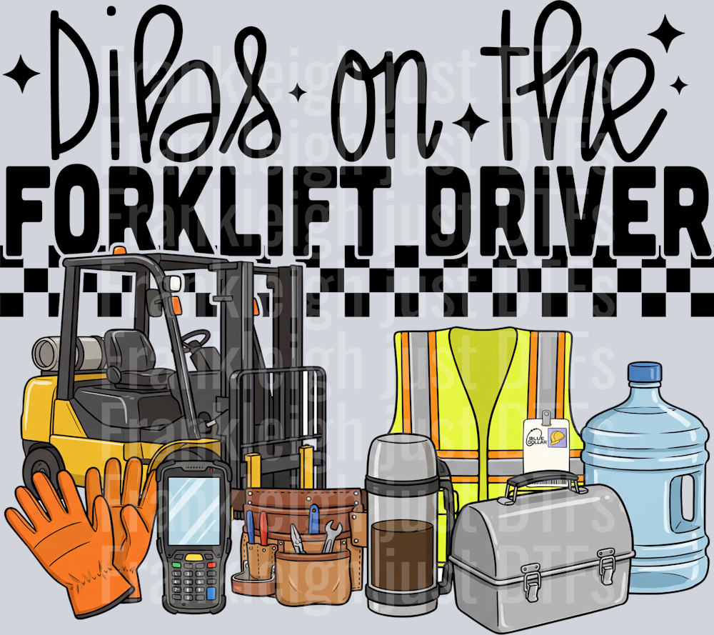 dibs on the forklift driver