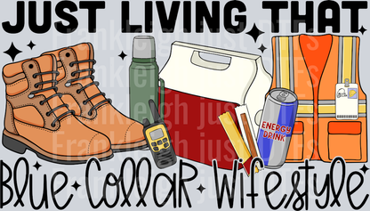 Just living that blue collar wifestyle no cigs