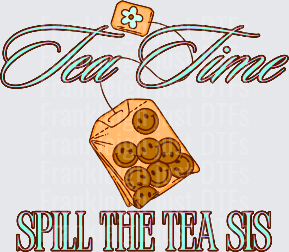 Tea Time Spill The Tea Sis Teal
