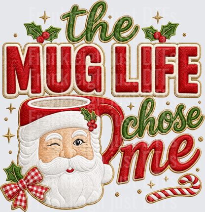 the mug life chose me santa1