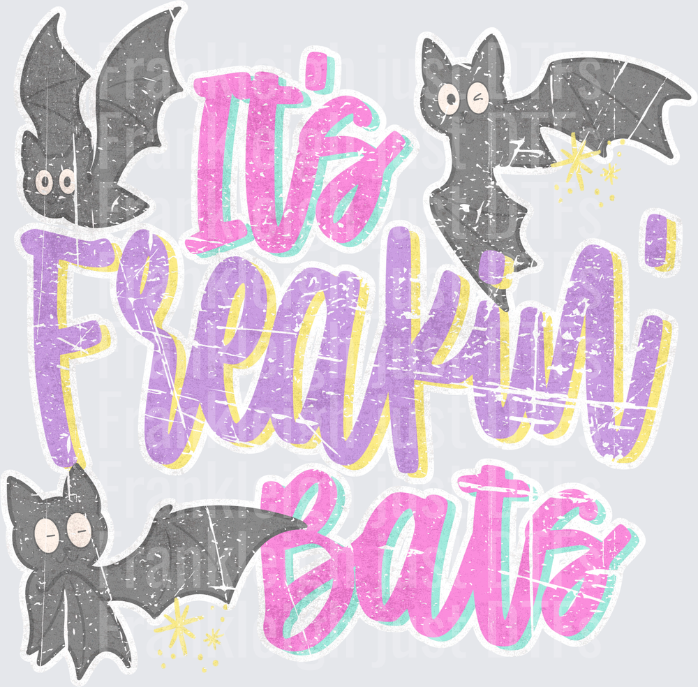 It’s frickin bats distressed