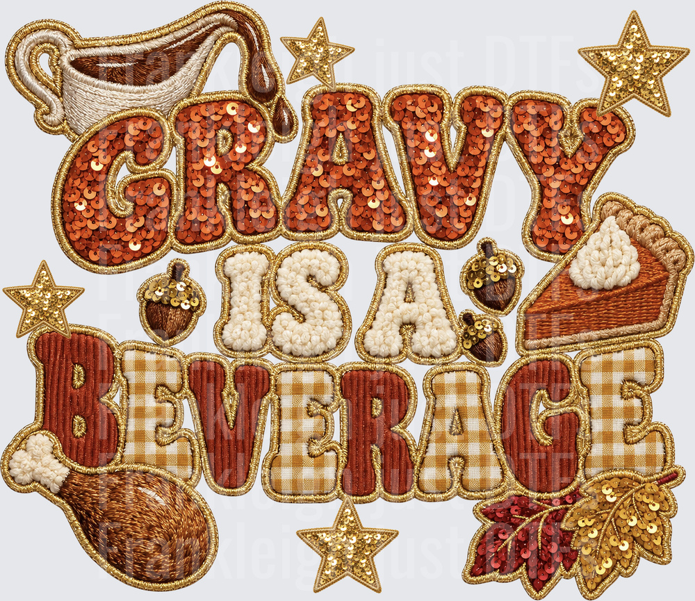 gravy is a beverage sequin