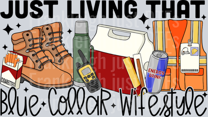 Just living that blue collar wifestyle