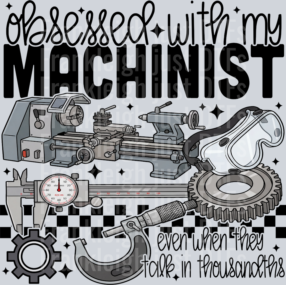 obsessed with my machinist