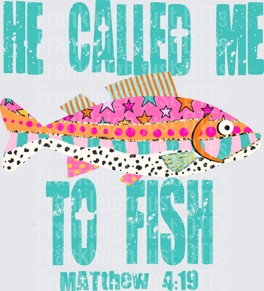 He called me to fish 3