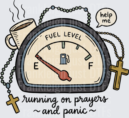 running on prayers and panic
