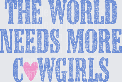 The world needs more Cowgirls