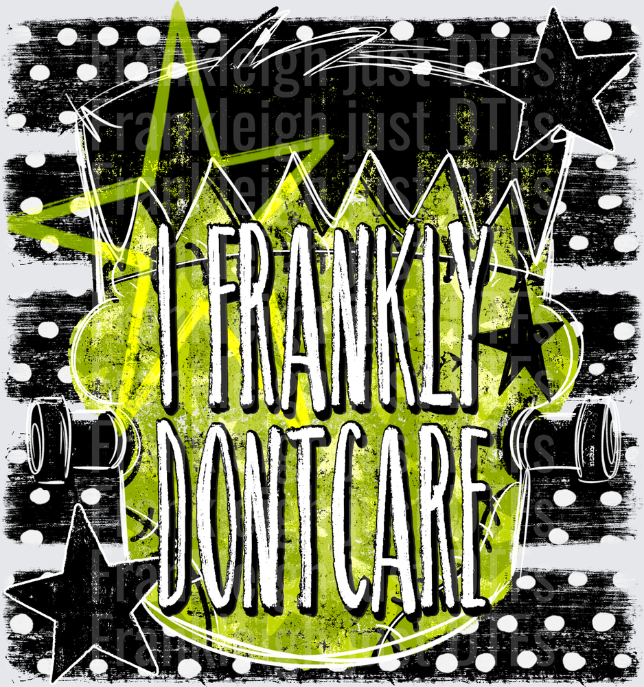 I Frankly Don’t Care