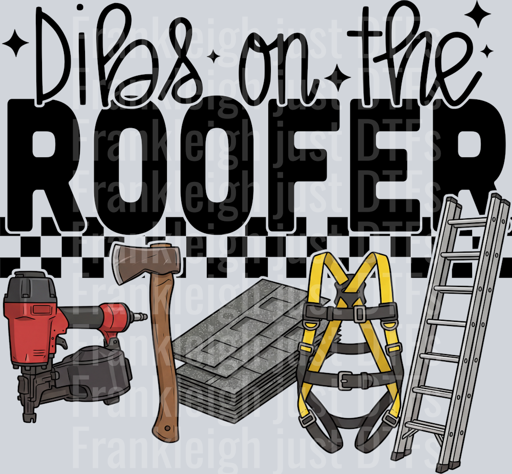 dibs on the roofer