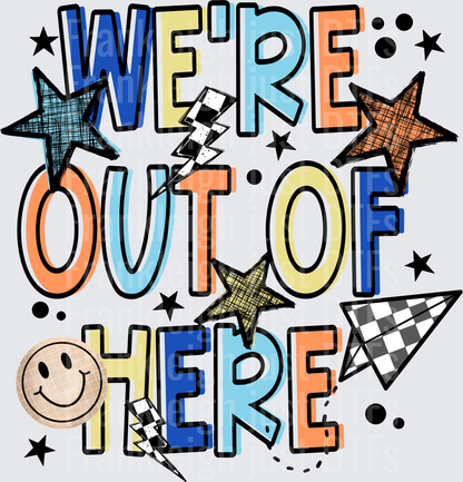 We're Out Of Here Blue