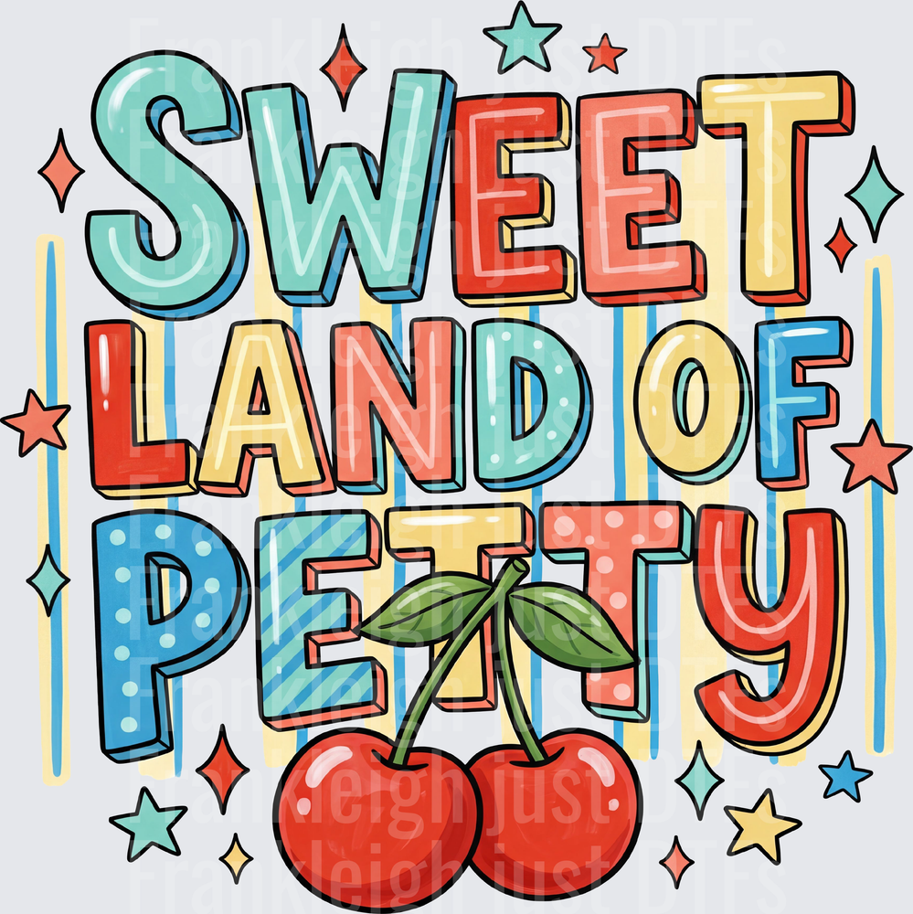 sweet land of petty