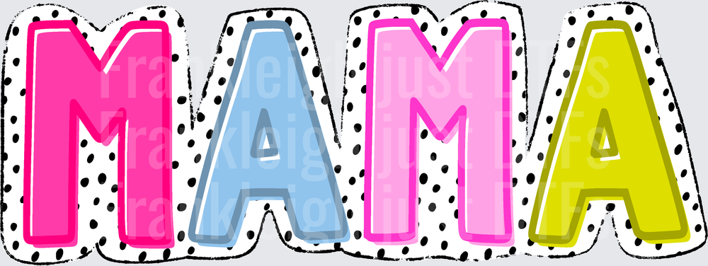 Mama with dots