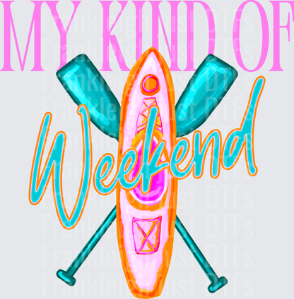 My Kind of Weekend Kayak